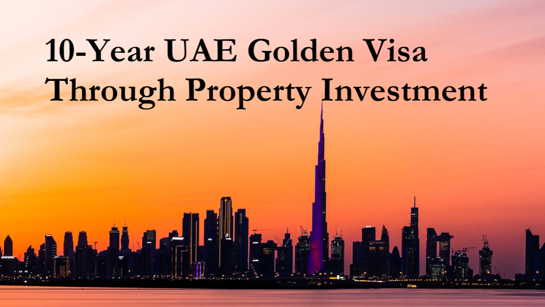 🌍 Unlocking the UAE Golden Visa Through Real Estate: What Every NRI Investor Must Know