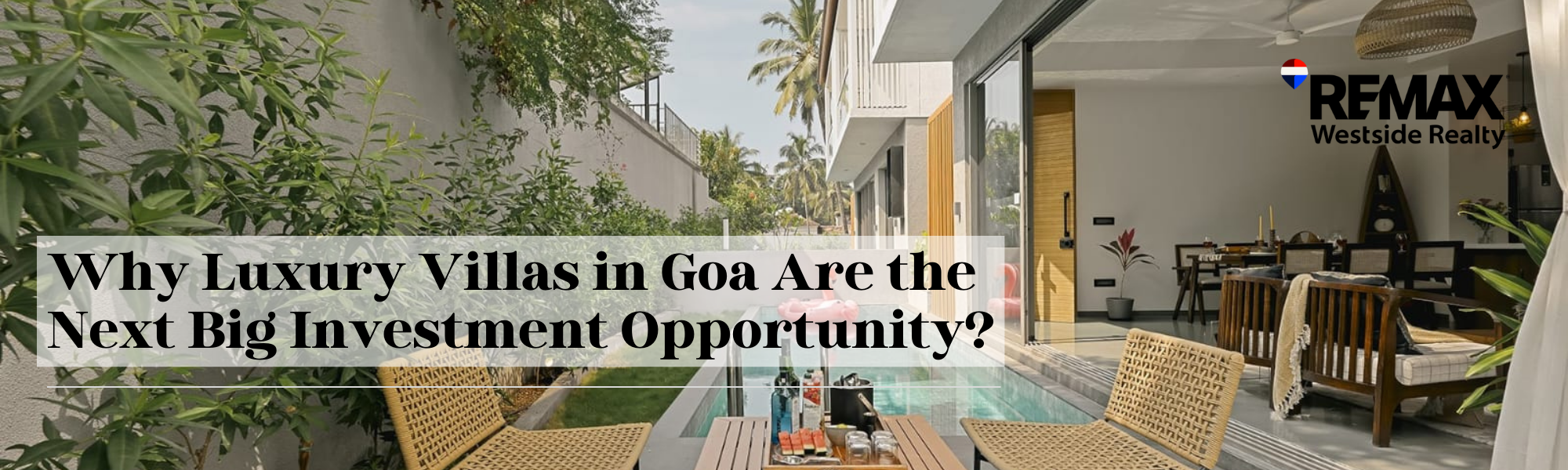 🌴 Why Luxury Villas in North Goa Are India’s Smartest Lifestyle Investment